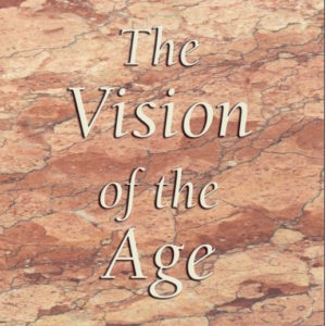 Vision of the Age, The