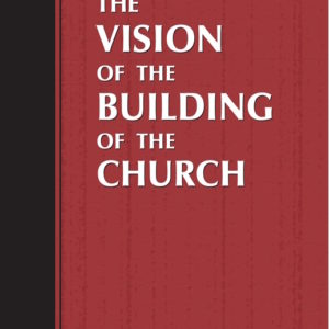 Vision of the Building of the Church, The