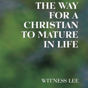 Way for a Christian to Mature in Life, The