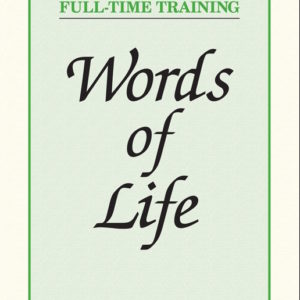Words of Life from the 1988 Full-Time Training