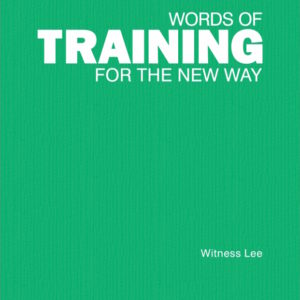 Words of Training for the New Way, Vol. 1