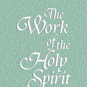 Work of the Holy Spirit, The