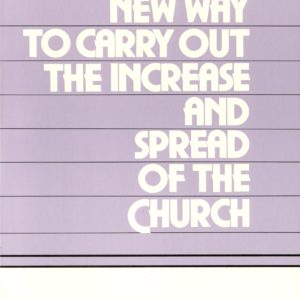 New Way to Carry Out the Increase and Spread of the Church, The