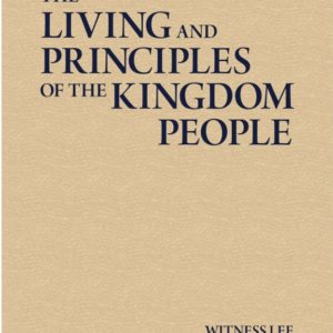 Living and Principles of the Kingdom People, The