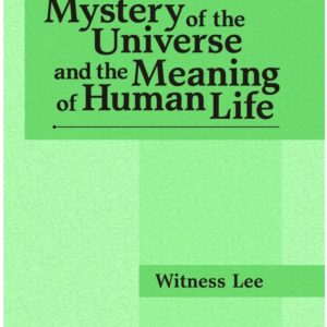Mystery of the Universe and the Meaning of Human Life, The