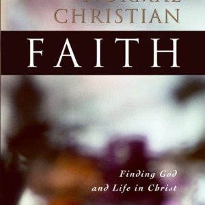 Normal Christian Faith, The