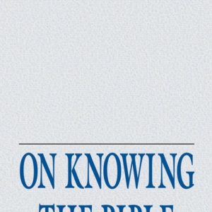 On Knowing the Bible