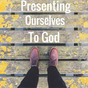 TBR EP26-The Path of Progress: Presenting Ourselves to God